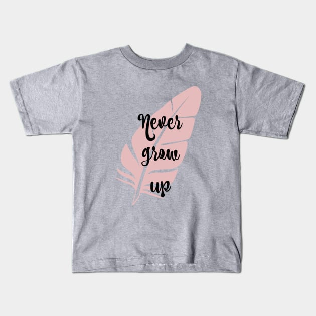 Never Grow Up Kids T-Shirt by StarsHollowMercantile